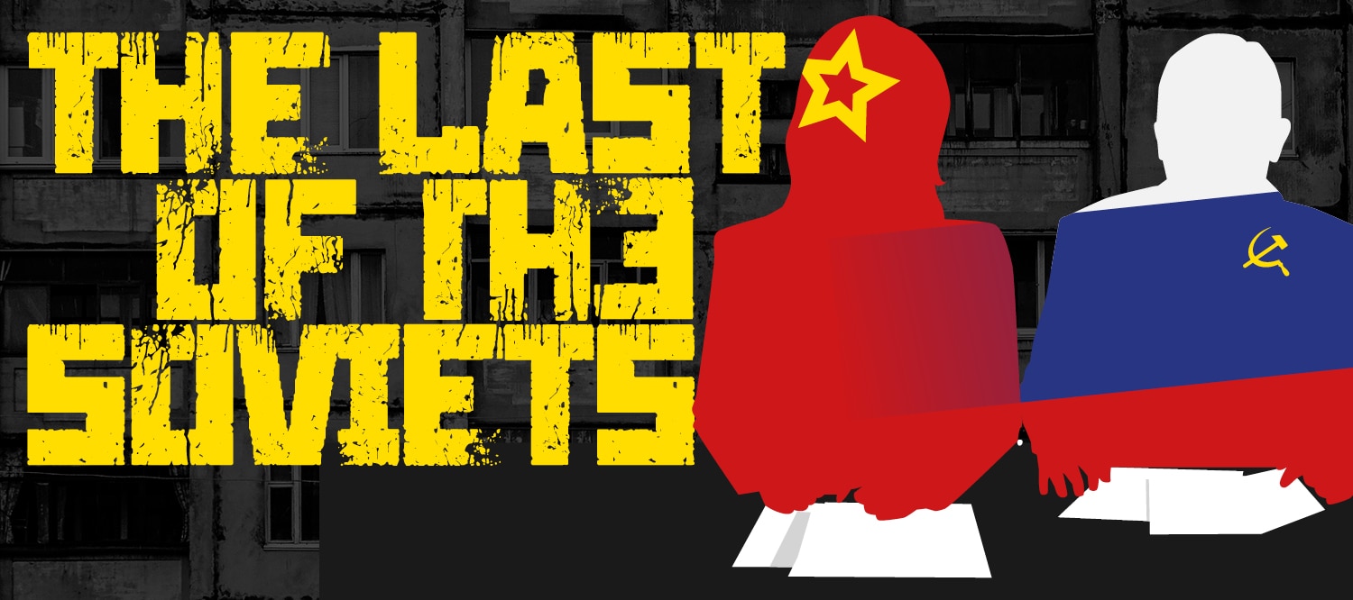 THE LAST OF THE SOVIETS